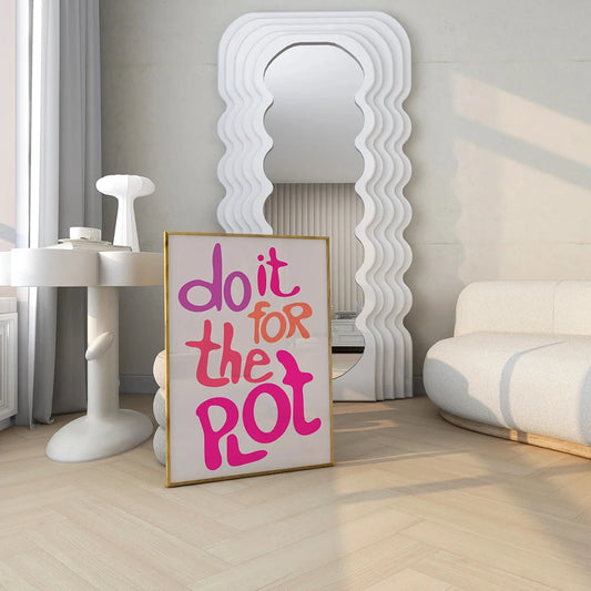 Do It For The Plot (Poster)